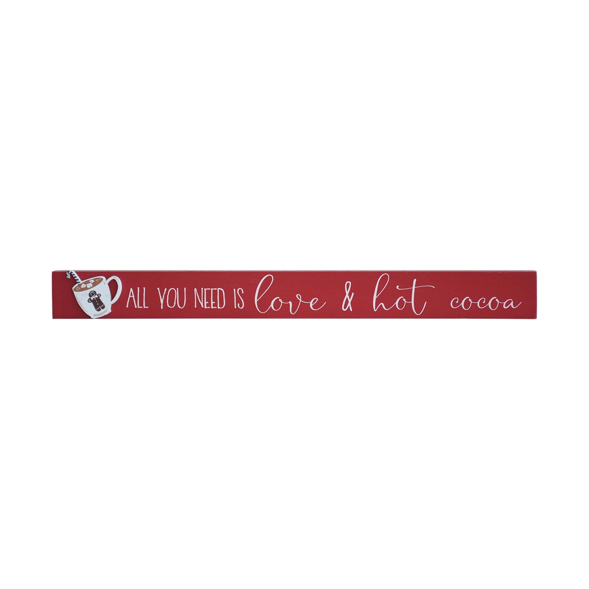 All You Need is Love & Hot Cocoa Wooden Tabletop Sign