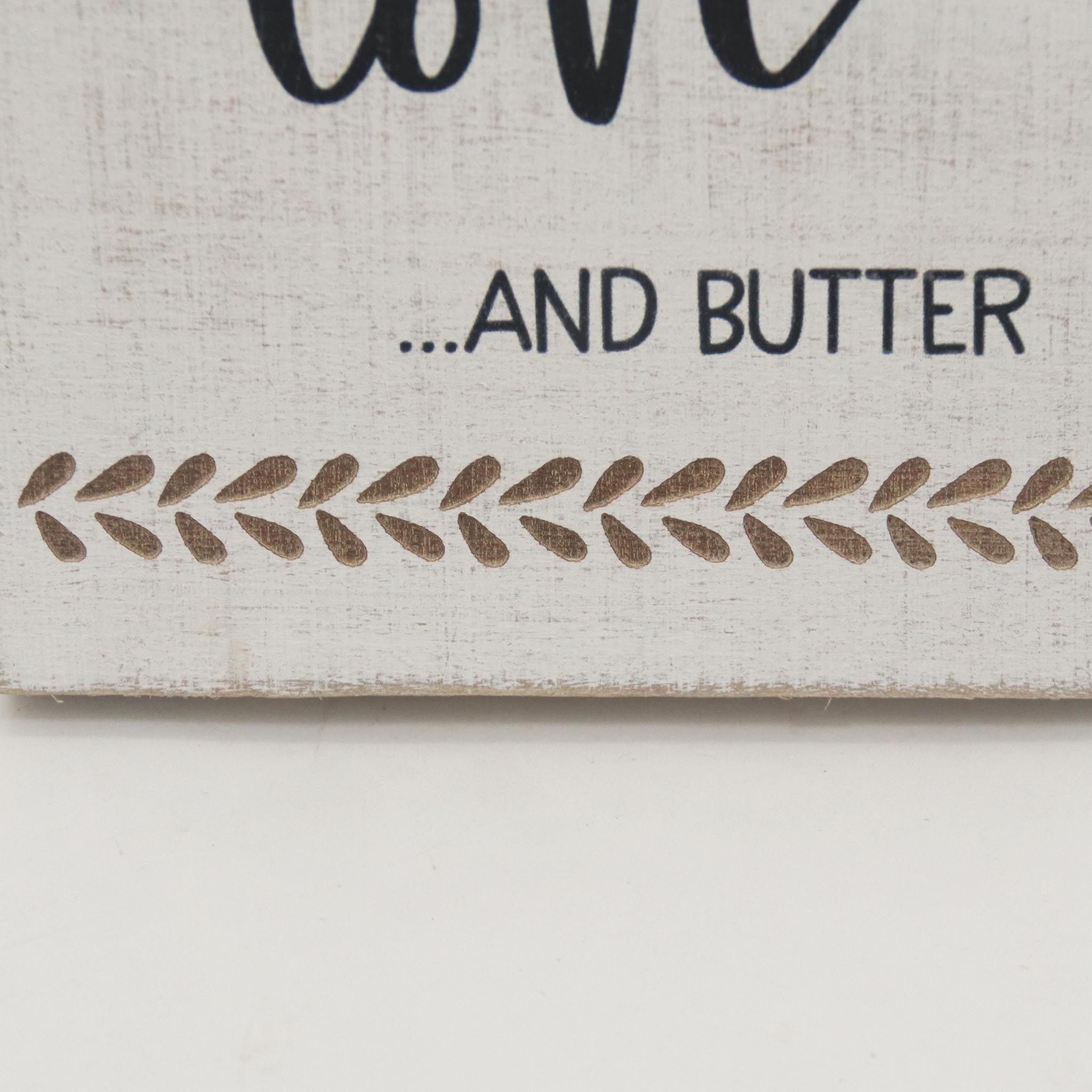 The Secret Ingredient Is Love and Butter Wood Tabletop Sign