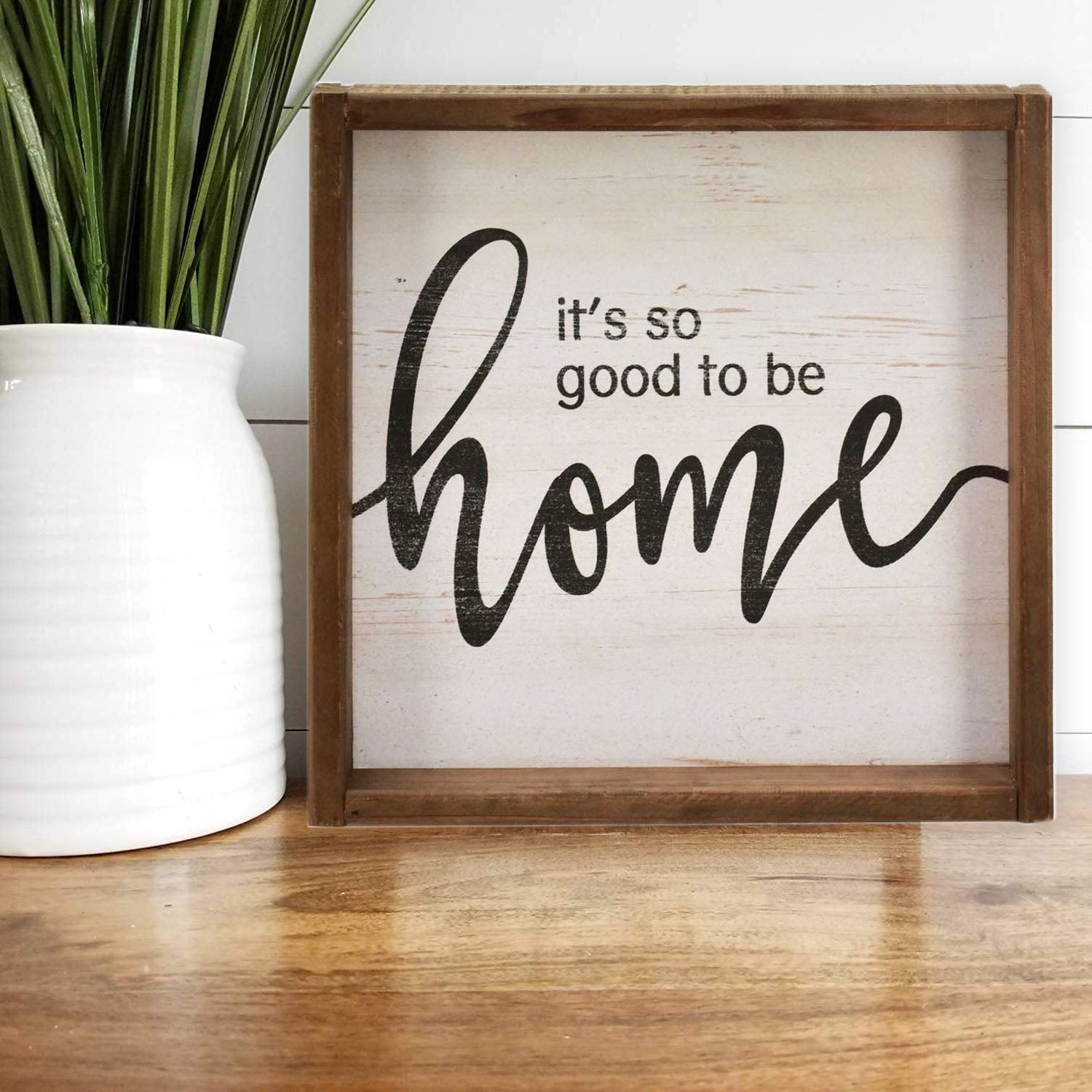 It's So Good to Be Home Vintage Wood Framed Wall Plaque